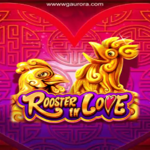 Introducing RoosterInLove: The Newest Sensation on WG-Aurora Platform-Oficial Slots Brasil #1